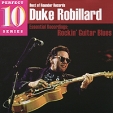 Duke Robillard Rocking' Guitar Blues Серия: Perfect 10 Series инфо 3820v.