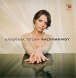 Kateryna Titova Rachmaninov Формат: Audio CD (Jewel Case) Дистрибьюторы: SONY BMG Russia, Sony Classical Лицензионные товары Характеристики аудионосителей 2008 г Сборник: Импортное издание инфо 6177v.