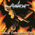Raven Walk Through Fire Формат: Audio CD (Jewel Case) Дистрибьюторы: Концерн "Группа Союз", EMI Music Publishing Ltd Россия Лицензионные товары Характеристики аудионосителей 2010 г : Российское издание инфо 6509y.