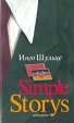 Simple Storys Издательство: Ад Маргинем, 2003 г Твердый переплет, 318 стр ISBN 5-93321-057-9 Тираж: 3000 экз Формат: 84x108/32 (~130х205 мм) инфо 6282p.