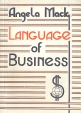Language of Business Букинистическое издание Сохранность: Хорошая Издательство: British Broadcasting Corporation, 1991 г Мягкая обложка, 256 стр Язык: Английский инфо 2297u.